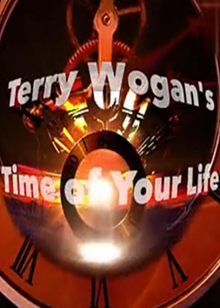 有时有序(Terry Wogan s Time of Your Life)