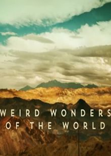 奇异的世界(Weird Wonders of the World)