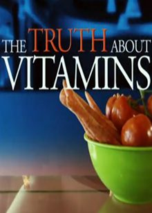 维他命真相(The Truth about Vitamins)