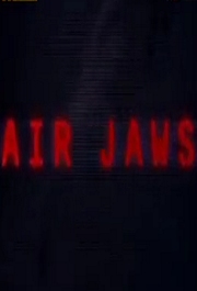 终极大白鲨(Ultimate Air Jaws)