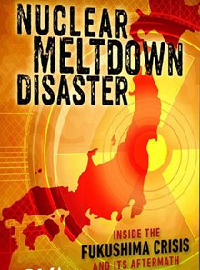 福岛核劫(Nuclear Meltdown Disaster)